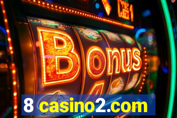 8 casino2.com